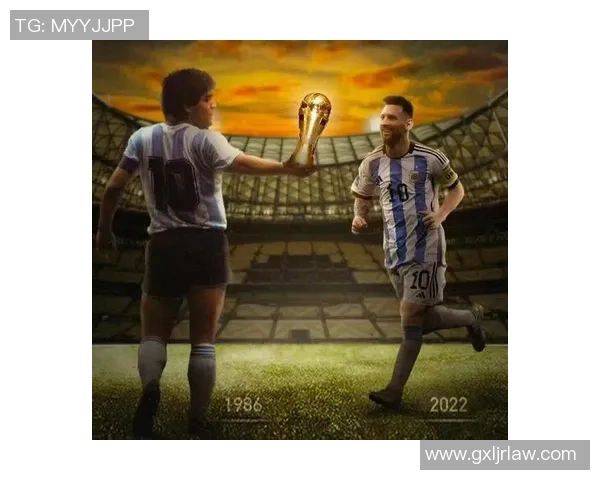 阿根廷足球双雄梅西与马拉多纳的传奇对决与时代印记 阿根廷足球双雄梅西与马拉多纳的传奇对决与时代印记